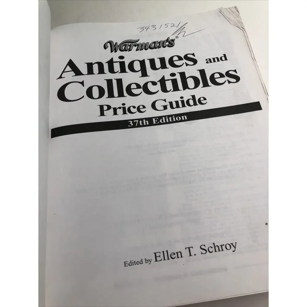 Warman’s Antiques and Collectibles Price Guide 37th Edition Ellen T. Schroy 2003